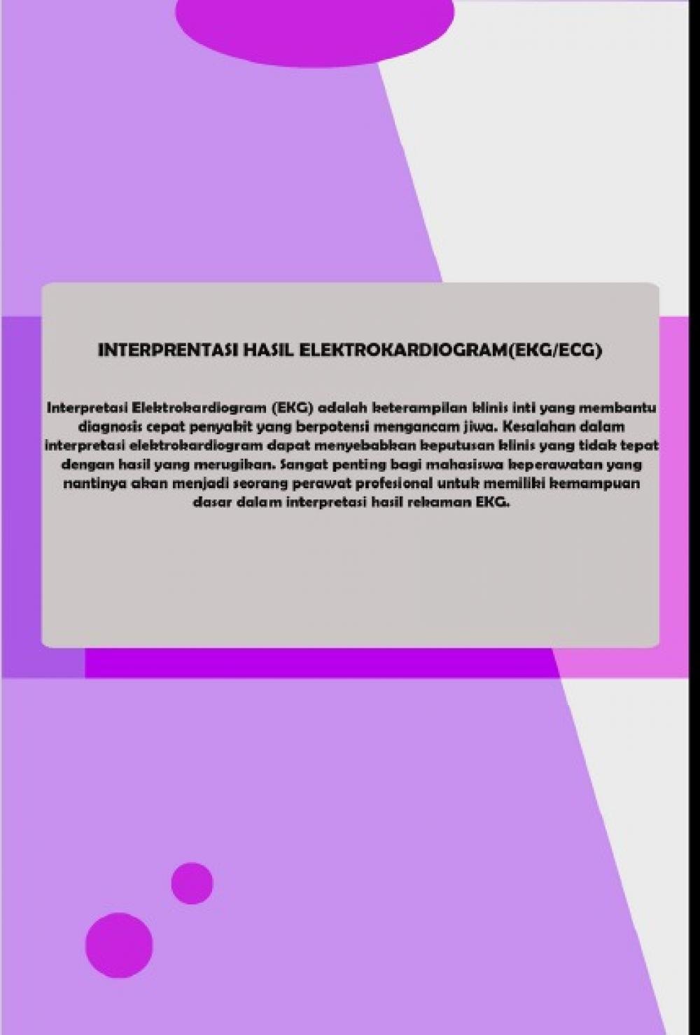 INTERPRETASI HASIL ELEKTROKARDIOGRAM (EKG/ECG) DASAR UNTUK MAHASISWA KEPERAWATAN cover belakang